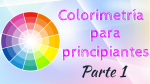 Colorimetría para principiantes: Parte 1