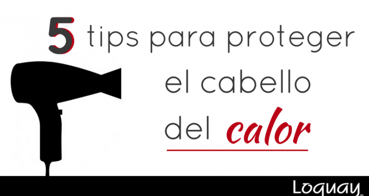 proteger el cbaello del calor