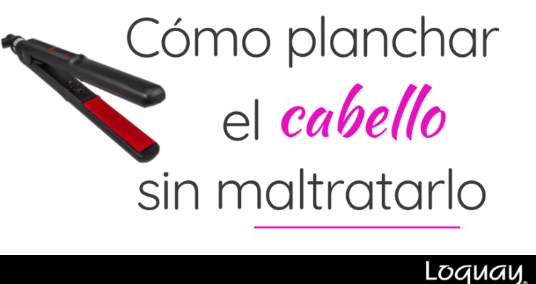 como planchar el cabello sin maltratarlo