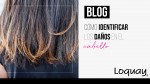 Como identificar los daños en el cabello