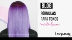 Formulas Tonos Metálicos  