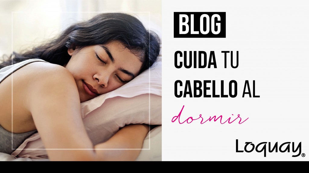 Cuida tu Cabello al Dormir-05
