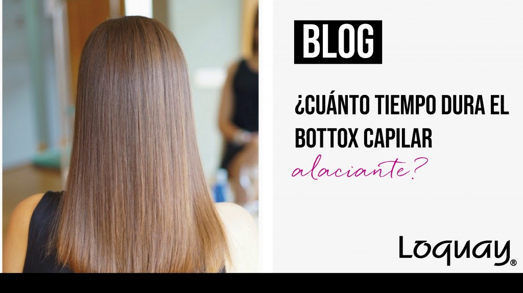 ¿Cuánto tiempo dura el Botox Capilar Alaciante? -01